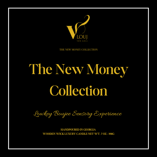 The New Money Collection – VonLouj