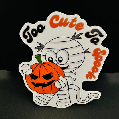 Too Cute To Spook Sticker