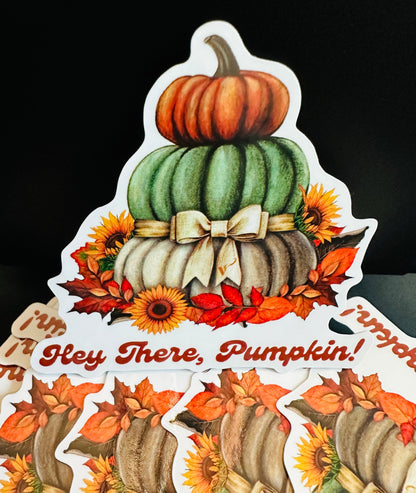 Hey There, Pumpkin! Sticker